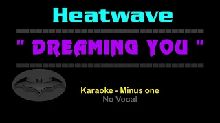 Download Heatwave - DREAMIN' YOU. Karaoke - No Vocal. Dreaming You. MP3