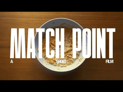 "Match Point" - A Short Film