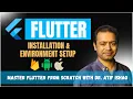 Flutter Installation Tutorial - Step-by-Step Setup with VS Code Lecture 01