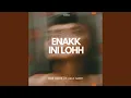 Lagu ENAKK INI LOHH