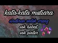 kata-kata bijak||sindiran untuk orang-orang sok hebat