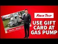 How to Use Kwik Trip Gift Card at Gas Pump 2024