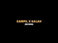 Download Lagu Gampil x Kalah (Reverb) || Expros GM🥀