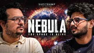 Nebula: The Cosmic Clouds That Create Everything! Sufitramp, Vyom & Ankit!