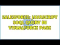 Salesforce JAVASCRIPT soql QUERY IN VISUALFORCE PAGE