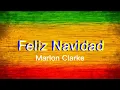 Feliz Navidad - Marlon Clarke Christmass Reggae Version