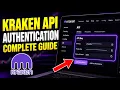 How to authenticate with Kraken API key and nonce - Complete Guide