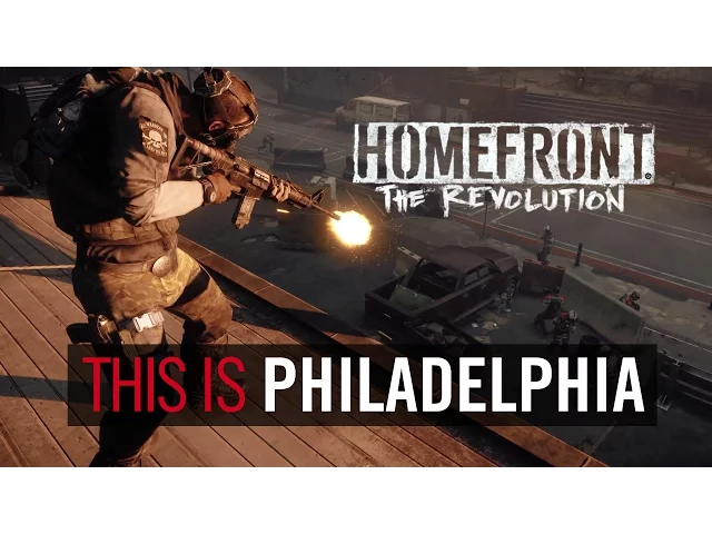 Homefront: The Revolution  "This is Philadelphia" Trailer (Official) [US]