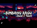 Download Lagu DJ bimbang ragu viral terbaru  (Slowed+Reverb) Terbaru 🎶🎧