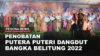 Download PENOBATAN PUTERA PUTERI DANGDUT BANGKA BELITUNG 2022 MP3