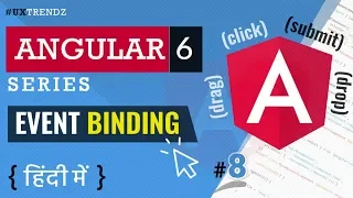 Event Binding in Angular Event Binding Explained Angular 6 Tutorial in Hindi 2018