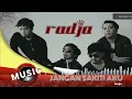 Download Lagu Radja - jangan sakiti aku lirik