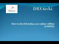 How to check Database are online offline in MSSQL