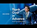 Download Lagu Thank God in Advance | Joel Osteen