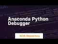 anaconda python debugger