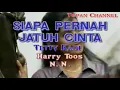 Download Lagu Siapa pernah jatuh cinta - Tetty Kadi