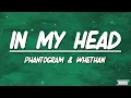 Phantogram & Whethan - In My Head | Slowed + Reverb