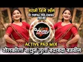 Lagu Dholkila Bandhun Tula Badabada Badavin Marathi DJ Song Active Pad Remix DJ SURAJ BULDANA