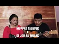 Download Lagu Muppat Talutuk X Di Jou Au Mulak Cover Medley