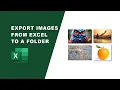 How to extract images from Excel to a folder