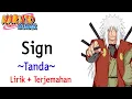 Lagu Naruto Shippuden Opening #6 | FLOW - Sign (Lirik + Terjemahan)🎶
