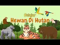 Download Lagu Mengenal Hewan di Hutan: Belajar Nama-nama Hewan yang Hidup di Hutan untuk Anak-anak