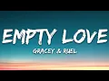 GRACEY, Ruel - Empty Love (Lyrics)