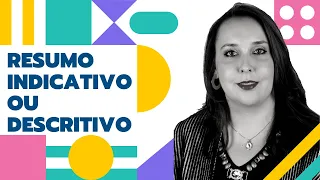 #013 - Como Fazer Resumo Indicativo ou Descritivo?
