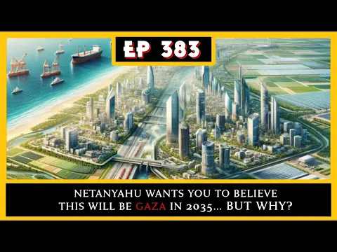 Download MP3 EP 383: Netanyahu REVEALS 2035 Vision for Gaza,  Bill Burr DESTROYS Bill Maher on Palestine!