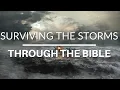 Surviving The Storms Of Life Through The Bible The Bible Can Guide You Through Your Storm