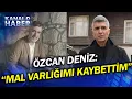 Download Lagu Abisi Yüzünden Özcan Deniz'e Haciz Geldi! Ercan Deniz'den Skandal Açıklamalar