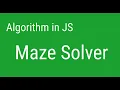 Maze Solver in JavaScript JSer - learning Algorithm