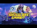 Star Wars Smugglers Gambit Gameplay Trailer
