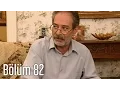 Download Lagu En Son Babalar Duyar 82. Bölüm