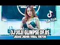 Lagu DJ JOJI GLIMPSE OF US VIRAL TIKTOK 2022