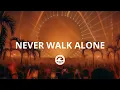 Blondish - Never Walk Alone (DOVnROBS, Southcent Remix)