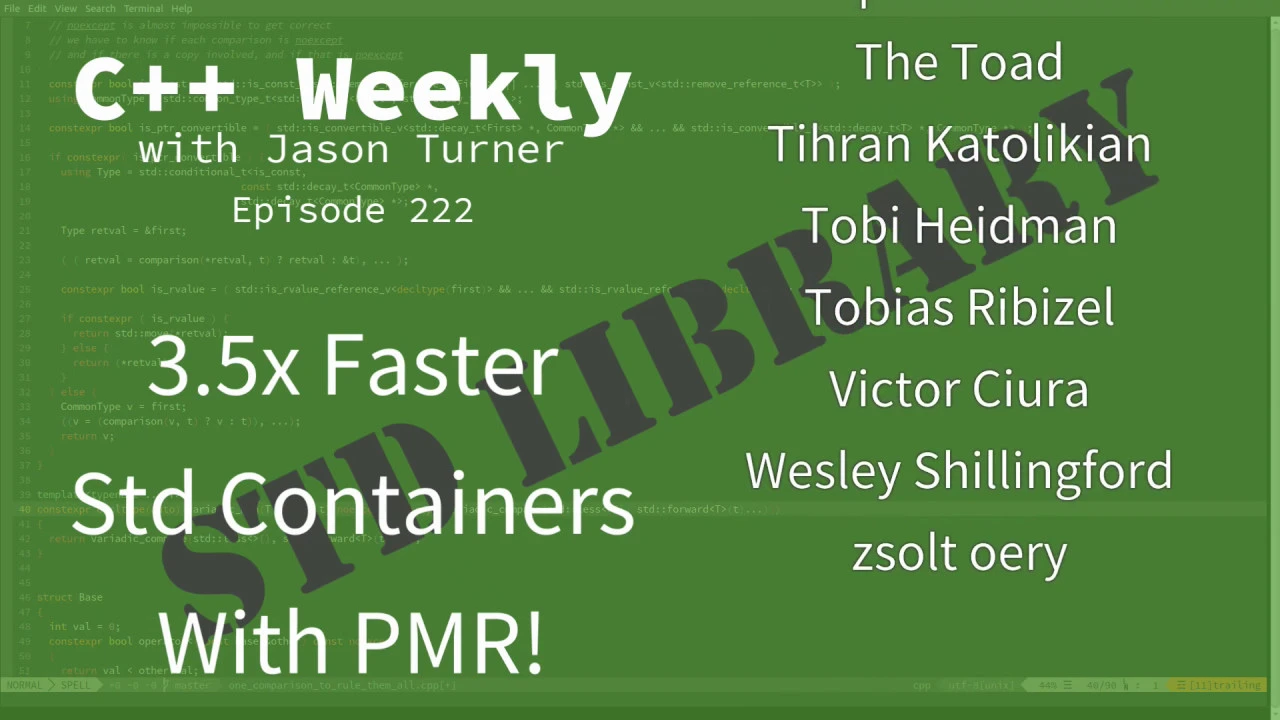 C++ Weekly - Ep 222 - 3.5x Faster Standard Containers With PMR!
