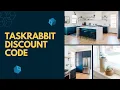 15 Off Taskrabbit Promo Codes Discount Codes 15 Off Your All Tasks-a2zdiscountcode
