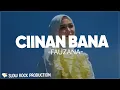 Download Lagu Ciinan Bana - Fauzana | Lirik Lagu Minang