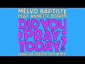 Melvo Baptiste feat. Annette Bowen - Did You Pray Today? (Dave Lee Redemption Mix)