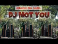 Download Lagu Trap DJ NOT YOU 🔥 ATHARIZZ AUDIO BLITAR | ATHARIZZ MUSIC | QIPLI BDL