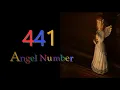 441 angel number Meanings Symbolism