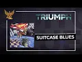 Triumph - Suitcase Blues (Official Audio)
