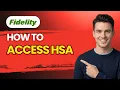 How to Access Fidelity HSA 2026 Full Guide