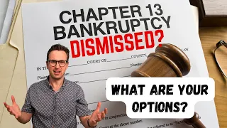 Chapter 13 Bankruptcy Dismissal 3 Crucial Things to Know