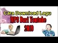 Download Lagu Cara Download Lagu MP3 Dari Youtube 2019