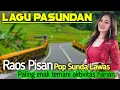 Lagu POP SUNDA PALING MERDU BIKIN MERINDING, MATAK WAAS INGET KEUR LAJANG