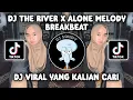 Download Lagu DJ THE RIVER X ALONE MELODY BREAKBEAT SOUND VIRAL TIKTOK TERBARU 2024!
