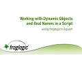 Work with Dynamic Objects using Object Real Names with Squish GUI Tester