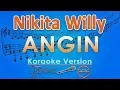 Lagu Nikita Willy - Angin (Karaoke) | GMusic